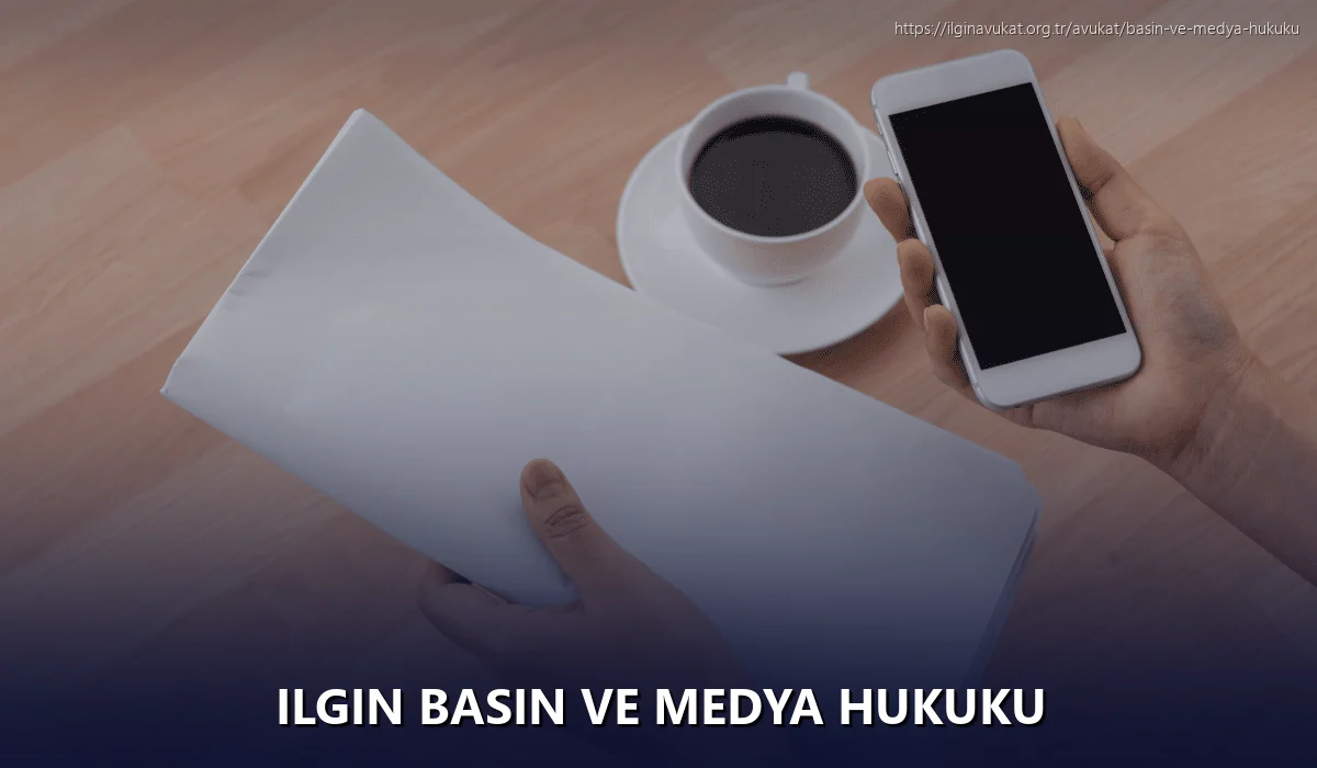 Ilgin Basın ve Medya Hukuku