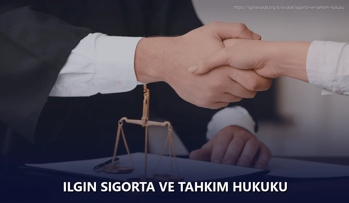 Ilgin Sigorta ve Tahkim Hukuku